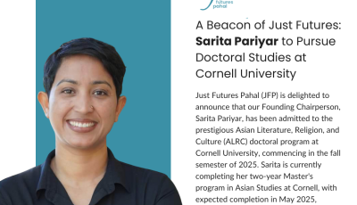 A Beacon of Just Futures: Sarita Pariyar to Pursue Doctoral Studies at Cornell University News Image